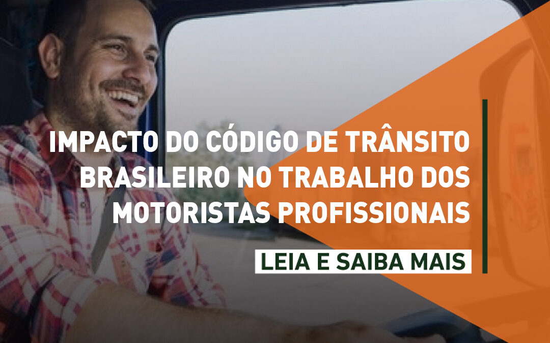 Impactos do Código de Trânsito Brasileiro nas relações de trabalho do motorista profissional